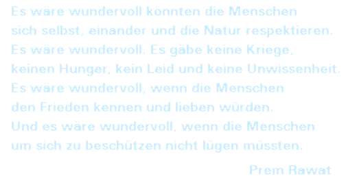 Worte von Prem Rawat