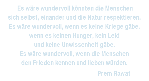 Worte von Prem Rawat